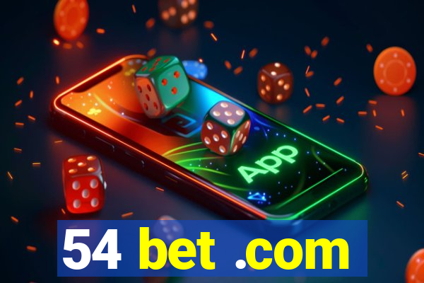 54 bet .com